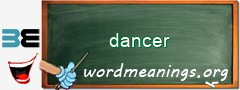 WordMeaning blackboard for dancer